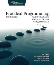 Practical Programming: An Introduction to Computer Science Using