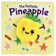 The Fantastic Pineapple Finger Puppet Board Book for Little Humor