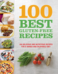 100 Best Gluten Free Recipes Cookbook