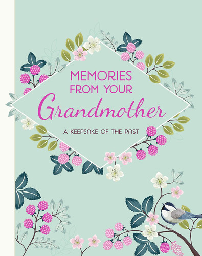 Memories From Your Grandmother Journal for Grandchild: A Keepsake of