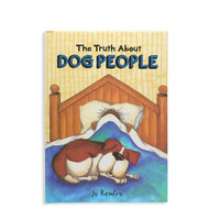 The Truth About Dog People by Jo Renfro ' Cute and Funny Gift Book