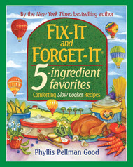 Fix-It and Forget-It 5-Ingredient Favorites: Comforting Slow-Cooker