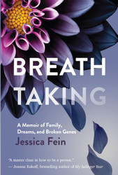 Breath Taking: A Memoir of Family Dreams and Broken Genes