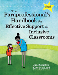 The Paraprofessional's Handbook for Effective Support in Inclusive