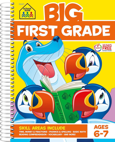 School Zone - Big First Grade Workbook - 320 Spiral Pages Ages 6 to 7