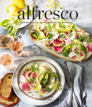 Alfresco: 125 Recipes for Eating & Enjoying Outdoors