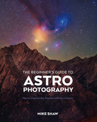 The Beginner's Guide to Astrophotography: How to Capture the Cosmos