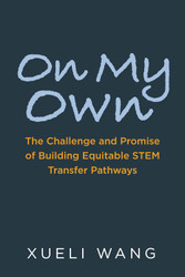 On My Own: The Challenge and Promise of Building Equitable STEM