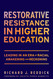 Restorative Resistance in Higher Education: Leading in an Era of