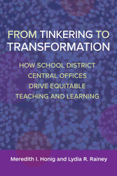 From Tinkering to Transformation: How School District Central Offices