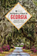 Backroads & Byways of Georgia: Drives Day Trips & Weekend Excursions