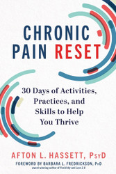 Chronic Pain Reset: 30 Days of Activities Practices and Skills to