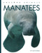 Manatees (Amazing Animals)