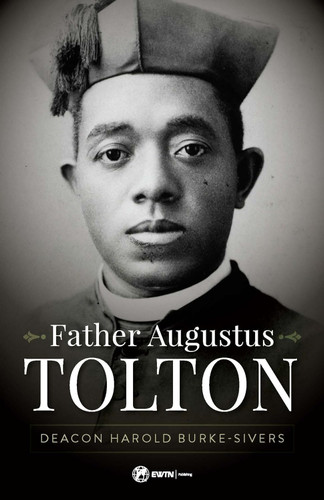 Father Augustus Tolton: The Slave Who Became the First