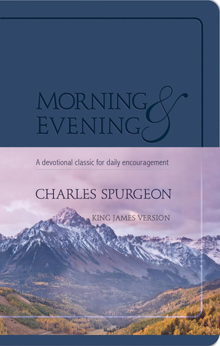 Morning & Evening: KJV Edition