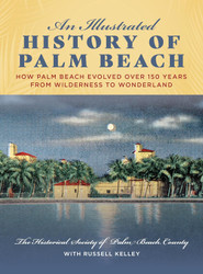 An Illustrated History of Palm Beach