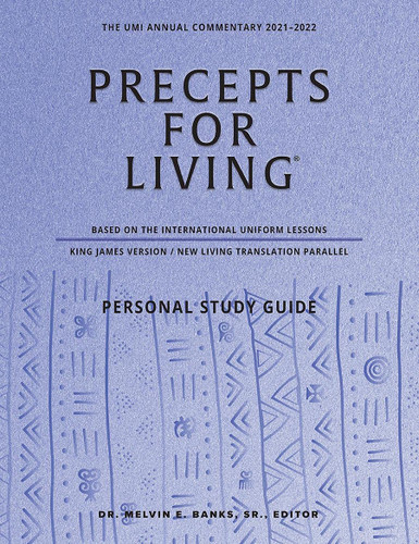 Precepts For Living: The UMI Annual Bible Commentary 2021-2022-Study