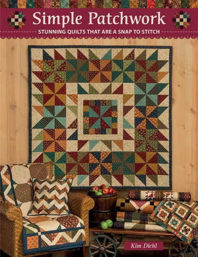 Simple Patchwork: Stunning Quilts That Are a Snap to Stitch