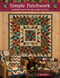 Simple Patchwork: Stunning Quilts That Are a Snap to Stitch