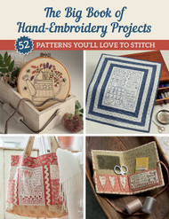 The Big Book of Hand-Embroidery Projects: 52 Patterns You'll Love to