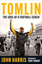 Tomlin: The Soul of a Football Coach