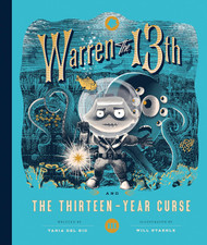 Warren the 13th and the Thirteen-Year Curse: A Novel