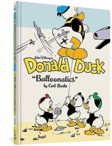 Walt Disney's Donald Duck "Balloonatics" Vol. 25: The Complete Carl