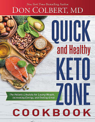 Quick and Healthy Keto Zone Cookbook: The Holistic Lifestyle for