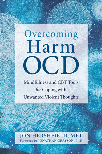 Overcoming Harm OCD: Mindfulness and CBT Tools for Coping with