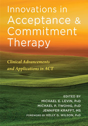 Innovations in Acceptance and Commitment Therapy: Clinical