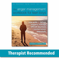 The Anger Management Workbook for Teen Boys