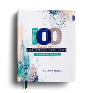 100 Days of Less Hustle More Jesus Less: A Devotional Journal