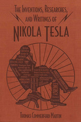 The Inventions Researches and Writings of Nikola Tesla