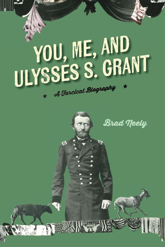 You Me and Ulysses S. Grant