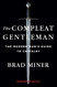 The Compleat Gentleman: The Modern Man's Guide to Chivalry