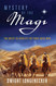 Mystery of the Magi: The Quest to Identify the Three Wise Men Mystery of the Magi: The Quest to Identify the Three Wise Men