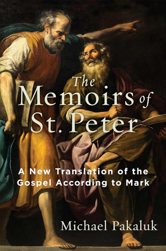 The Memoirs of St. Peter: A New Translation of the Gospel According