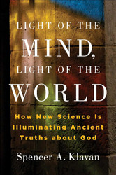 Light of the Mind Light of the World: How New Science Is Illuminating