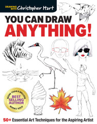 You Can Draw Anything!: 50+ Essential Art Techniques for the Aspiring