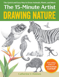 Drawing Nature: The Quick and Easy Way to Draw Animals Plants and More
