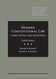 Rotunda's Modern Constitutional Law: Cases Notes and Questions