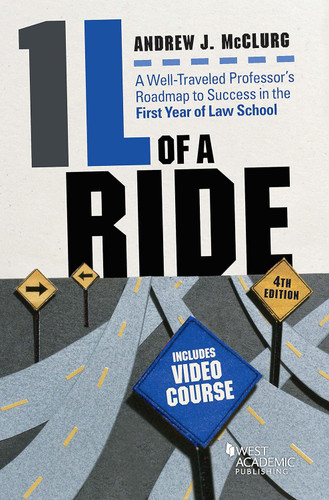 1L of a Ride: A Well-Traveled Professor's Roadmap to Success in the