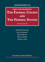 The Federal Courts and the Federal System 7th 2020 Supplement