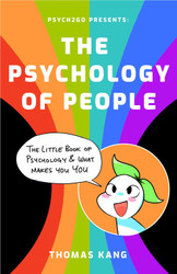 Psych2Go Presents the Psychology of People: The Little Book of