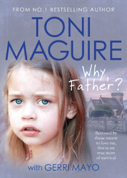 Why Father?: A True Story of Child Abuse and Survival