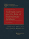 Low and Jeffries' Federal Courts and the Law of Federal-State Relations