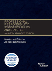 Professional Responsibility Standards Rules and Statutes Abridged