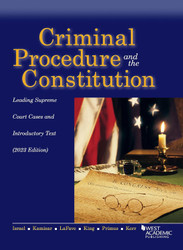 Criminal Procedure and the Constitution Leading Supreme Court Cases