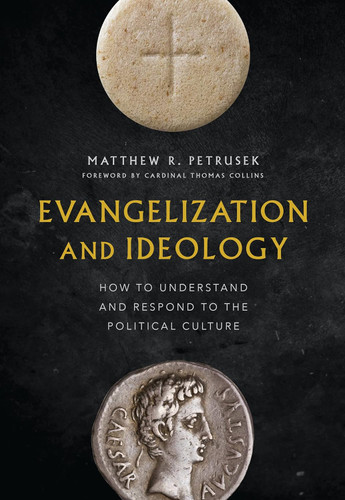 Evangelization and Ideology: How to Understand and Respond to the