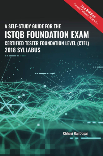 A Self-Study Guide For The ISTQB Foundation Exam Certified Tester